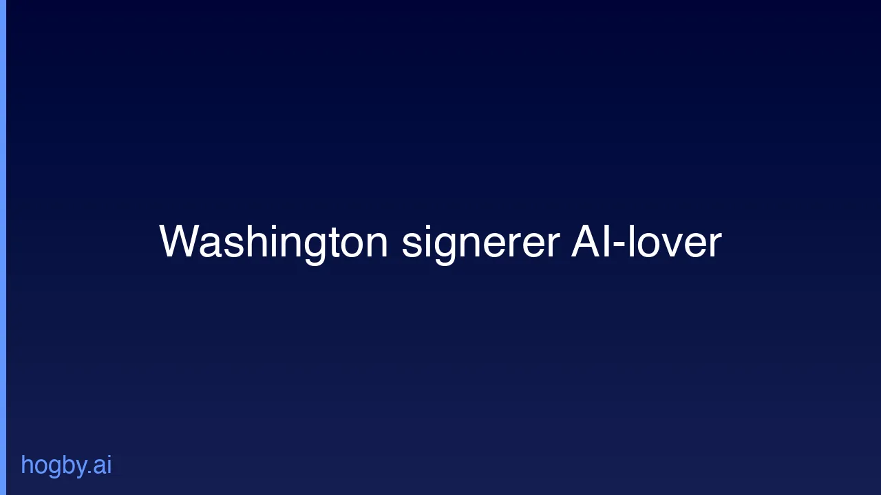 Washington signerer historiske AI-lover